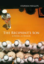 The Recipient's Son: A Novel of Honor