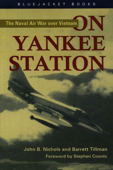 On Yankee Station: The Naval Air War over Vietnam