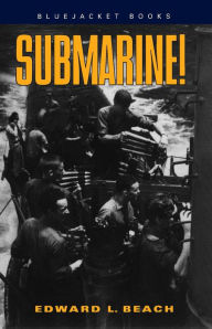 Title: Submarine!, Author: Edward L. Beach