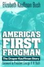 America's First Frogman: The Draper Kauffman Story