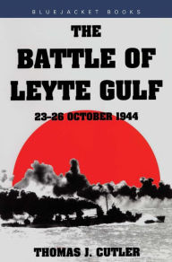 Title: Battle of Leyte Gulf: 23-26 October 1944, Author: Thomas J Cutler