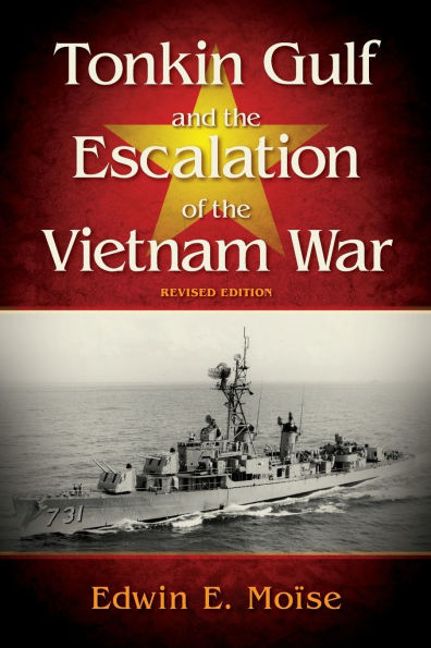 Tonkin Gulf and the Escalation of Vietnam War,