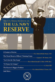 Title: The U.S. Naval Institute on the U.S. Navy Reserve, Author: Thomas J Cutler