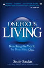 One Focus Living: Reaching the World by Reaching One