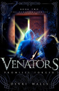 Title: Venators: Promises Forged, Author: Devri Walls