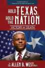 Hold Texas, Hold the Nation: Victory or Death
