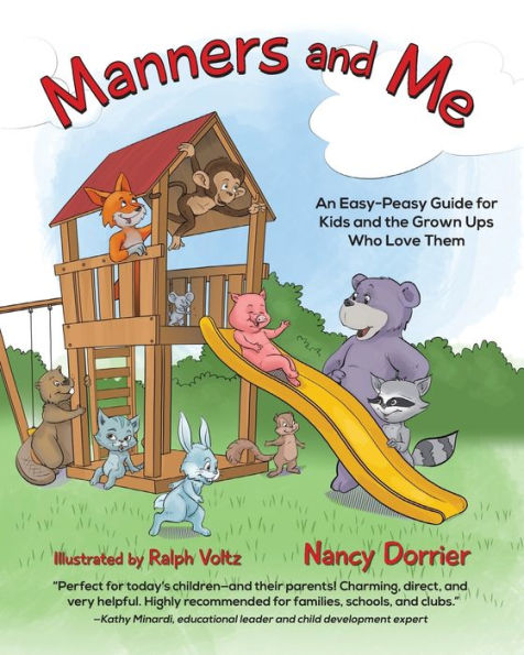 Manners and Me: An Easy-Peasy Guide for Kids the Grown Ups Who Love Them
