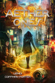Title: Aether Ones, Author: Wendi Coffman-Porter