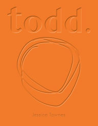 Free audio books for mobile phones download Todd. by Jessica Townes