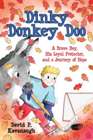 Free books online to download for ipad Dinky Donkey Doo: A Brave Boy, His Loyal Protector, and a Journey of Hope (English literature) by David P. Kavanaugh, Albert Arrayás ePub FB2 9781612546711