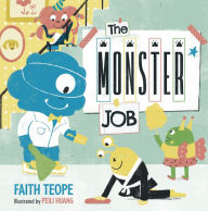 Title: The Monster Job, Author: Faith Teope