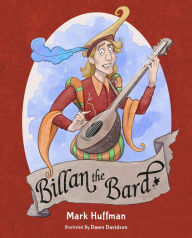 Title: Billan the Bard, Author: Mark Huffman