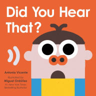 Title: Did You Hear That?, Author: Antonio Vicente
