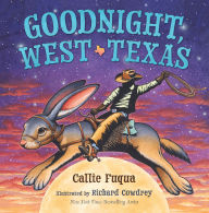 Title: Goodnight, West Texas, Author: Callie Fuqua