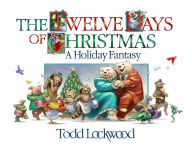 The Twelve Days of Christmas: A Holiday Fantasy