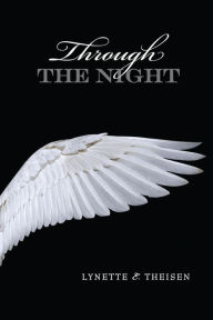 Title: Through the Night, Author: Lynette E. Theisen