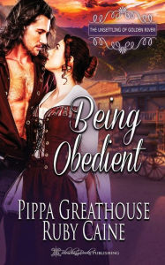 Title: Being Obedient, Author: Pippa Greathouse
