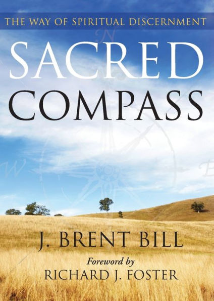 Sacred Compass: The Way of Spiritual Discernment