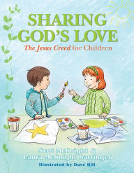 Title: Sharing God's Love: The Jesus Creed for Children, Author: Scot McKnight