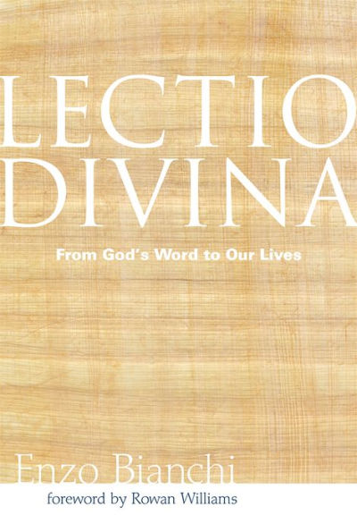 Lectio Divina: From God's Word to Our Lives