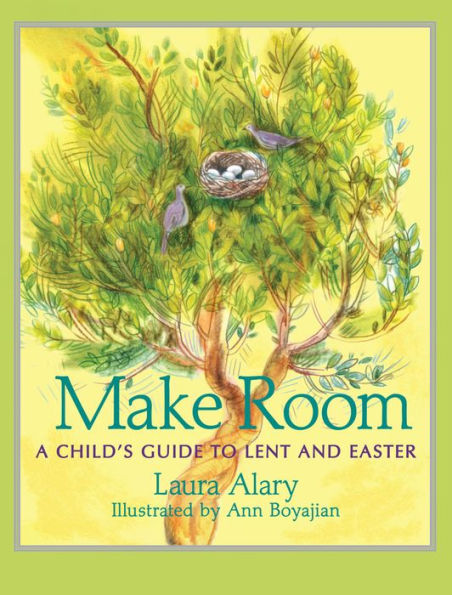 Make Room: A Child's Guide to Lent and Easter - Part of the "Circle of Wonder" Series