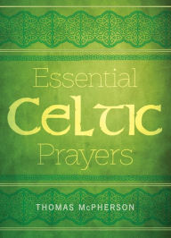 Title: Essential Celtic Prayers, Author: Thomas McPherson