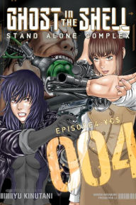 Title: Ghost in the Shell: Stand Alone Complex 4, Author: Yu Kinutani