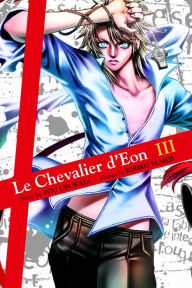Title: Le Chevalier d'Eon: Volume 3, Author: Tou Ubukata