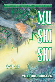 Title: Mushishi: Volume 8,9,10, Author: Yuki Urushibara