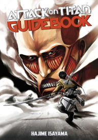 Attack on Titan Guidebook: INSIDE & OUTSIDE