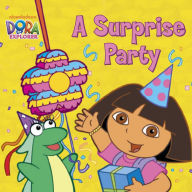 Title: A Surprise Party (Dora the Explorer), Author: Nickelodeon Publishing