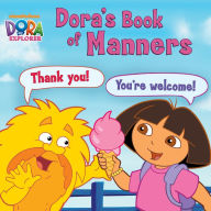Title: Dora's Book of Manners (Dora the Explorer), Author: Nickelodeon Publishing