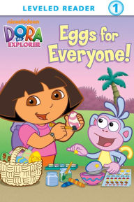Title: Eggs for Everyone (Dora the Explorer), Author: Nickelodeon Publishing