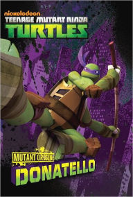 Title: Mutant Origins: Donatello (Teenage Mutant Ninja Turtles), Author: Nickelodeon Publishing