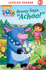 Title: Benny Says 'Achoo!' (Dora the Explorer) (PagePerfect NOOK Book), Author: Nickelodeon Publishing