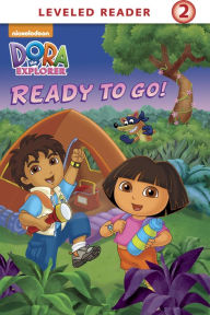Title: Ready to Go! (Dora and Diego Series), Author: Alex Harvey