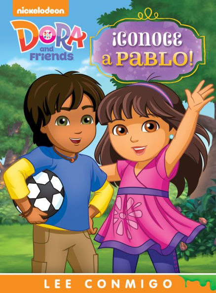 ¡Conoce a Pablo! Lee Conmigo Libro de Cuentos (Dora and Friends)