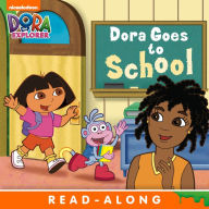 Title: Dora Goes to School (Dora the Explorer), Author: Nickelodeon Publishing