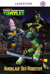 Title: Robot Rampage (German Version) (Teenage Mutant Ninja Turtles), Author: Nickelodeon Publishing