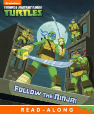 Title: Follow the Ninja! (Teenage Mutant Ninja Turtles), Author: Nickelodeon Publishing