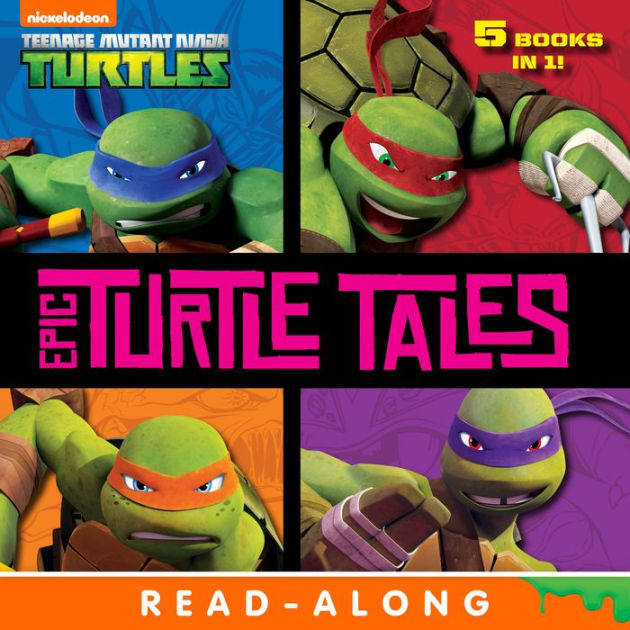 Epic Turtle Tales (Teenage Mutant Ninja Turtles) by Nickelodeon ...