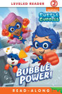 Bubble Power! (Bubble Guppies Series)