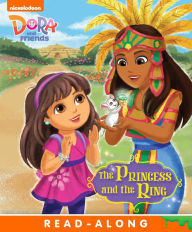 Title: The Princess and the Ring (Dora and Friends), Author: Nickelodeon Publishing