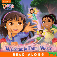 Title: Welcome to Fairy World! (Dora and Friends), Author: Nickelodeon Publishing