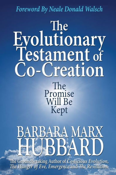 The Evolutionary Testament of Co-creation: Promise Will Be Kept