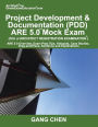 Project Development & Documentation (PDD) ARE 5.0 Mock Exam (Architect Registration Exam): ARE 5.0 Overview, Exam Prep Tips, Hot Spots, Case Studies, Drag-and-Place, Solutions and Explanations