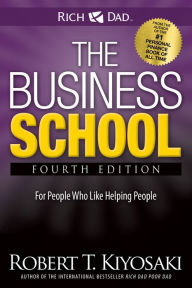 Books download ipad The Business School: The Eight Hidden Values of a Network Marketing Business by Robert T. Kiyosaki (English literature) PDF