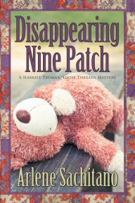 Title: Disappearing Nine Patch, Author: Arlene Sachitano