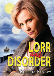 Title: Lorr and Disorder, Author: Roberta Rogow