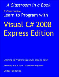 Title: LTP with Visual C# 2008 Express, Author: John Smiley